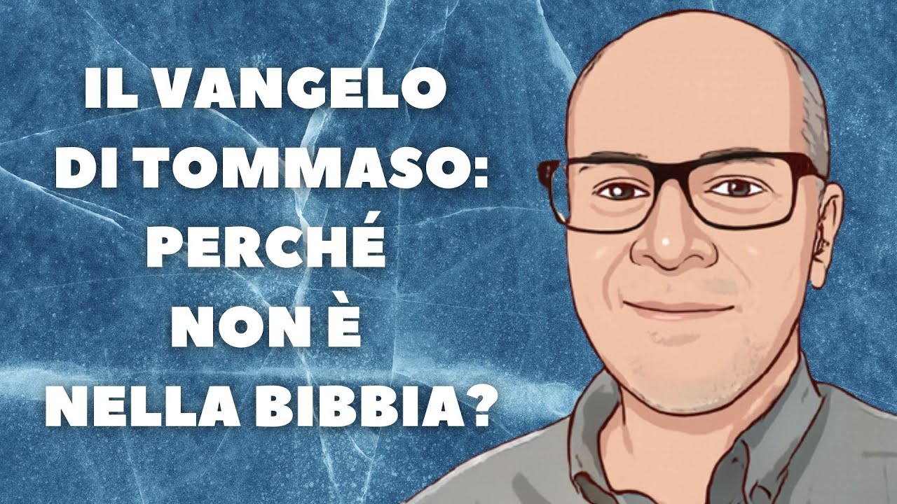 Il vangelo di Tommaso: perché non è nella bibbia?